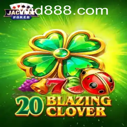 Unveiling 20BlazingClover: The Ultimate Gaming Experience
